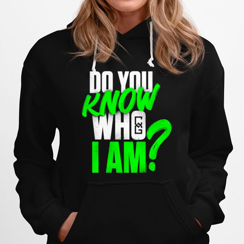 Chelsea Do You Know Who I Am Hoodie