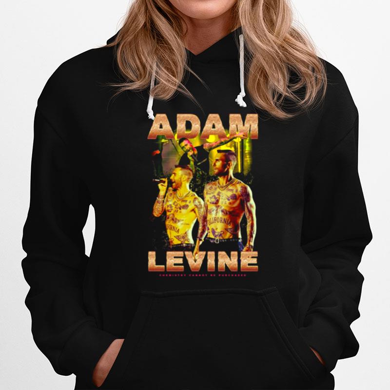 Chemistry Cannot Be Purchased Adam Levine Hoodie