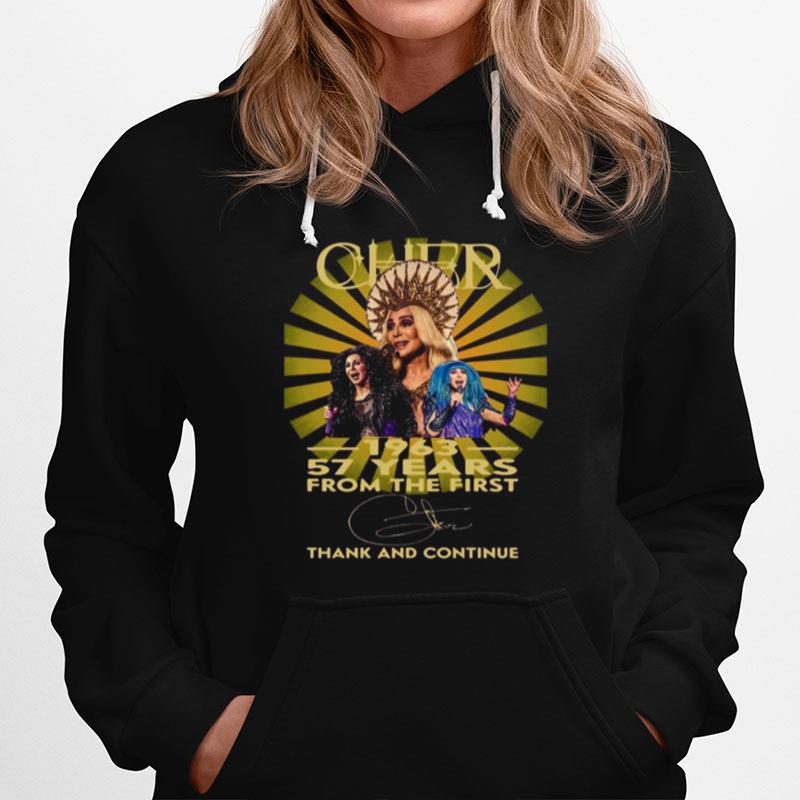 Cher 1963 57 Years From The First Thank And Continue Signature Hoodie