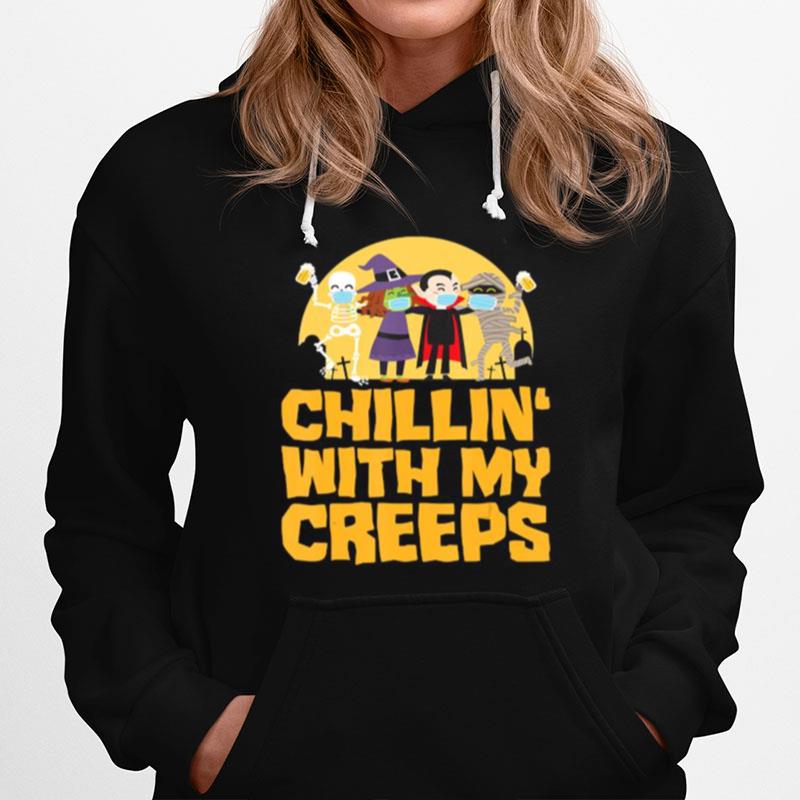 Chillin With My Creeps Funny Halloween Quarantine Hoodie