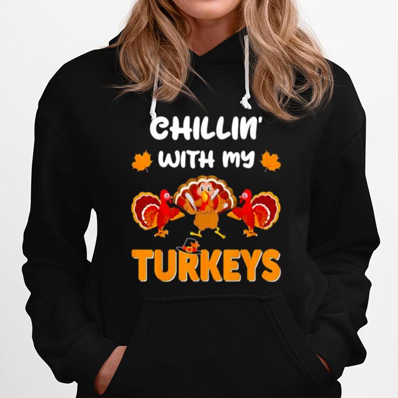 Chillin With My Turkeys Thanksgiving Family 2022 Vintage Hoodie