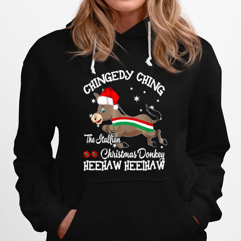 Chingedy Ching Dominick The Christmas Donkey Hee Haw Hee Haw Hoodie