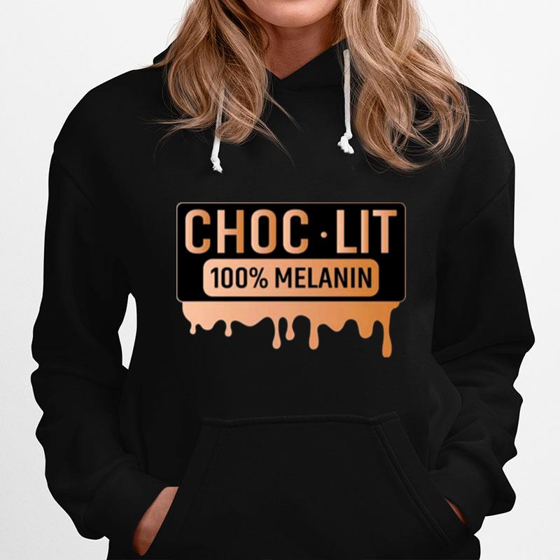 Choc Lit 100 Melanin Hoodie