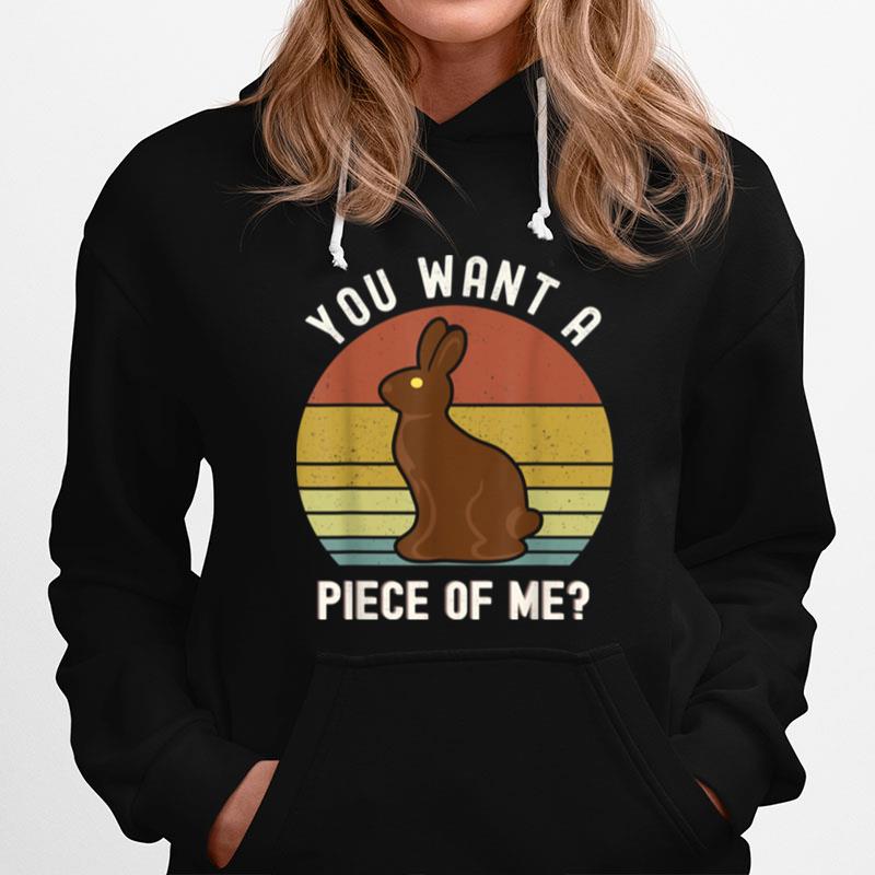 Chocolate Easter Bunny Do You Want A Piece Of Me Hoodie