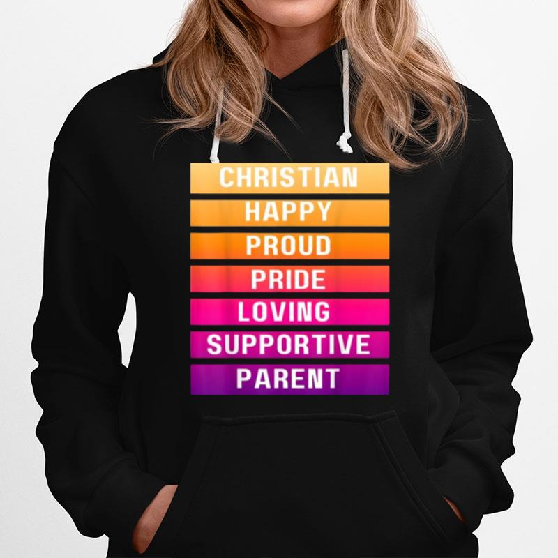 Christian Happy Proud Pride Loving Supportive Parent Hoodie