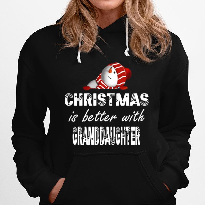 Christmas Is Better Granddaughter Hoodie