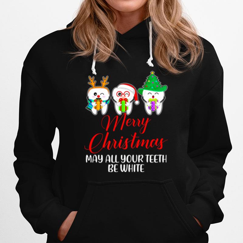 Christmas Santa Dentist Apparel May All Your Teeth Be White Hoodie