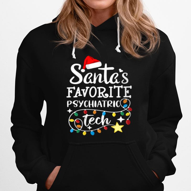 Christmastal Health Santas Favorite Psychiatric Tech Hoodie