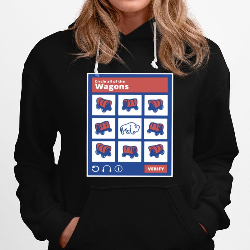 Circle All Of The Wagons Verify Hoodie