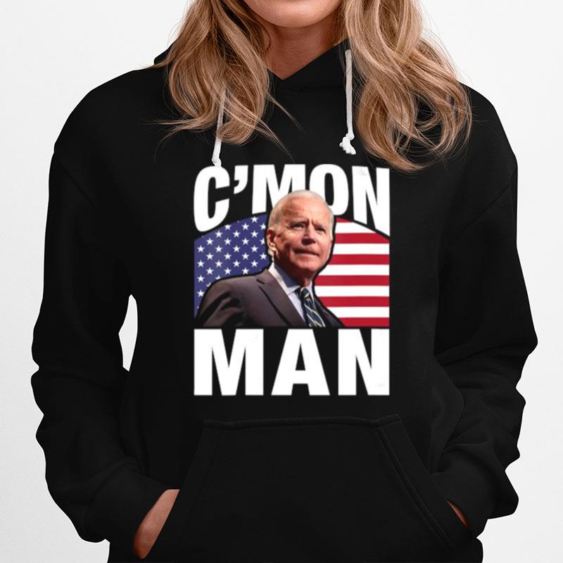 Cmon Man Joe Biden American Flag Hoodie