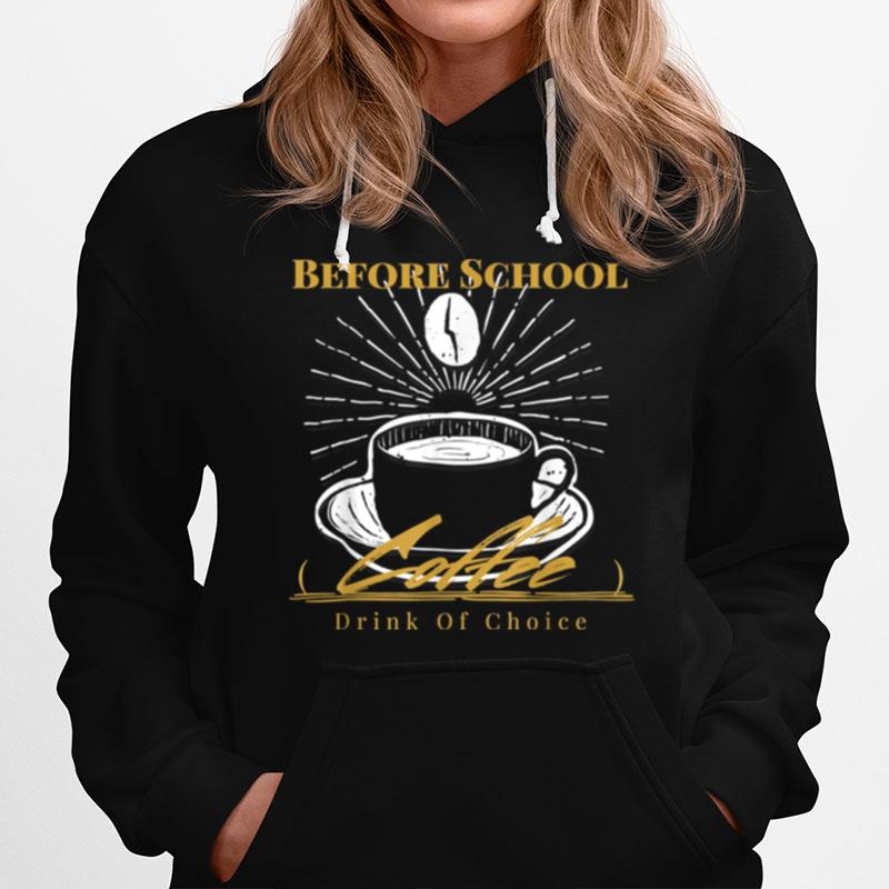Coffee Addict Drink Of Choice Wine Second Drink Of Choice Hoodie