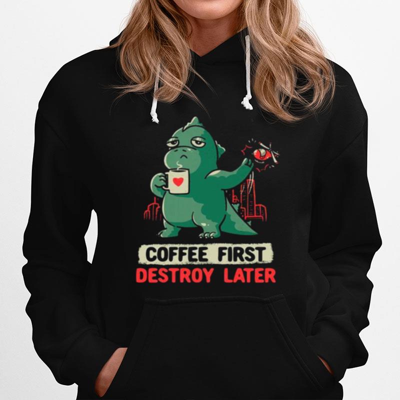 Coffee Fist Destroy Later Hoodie