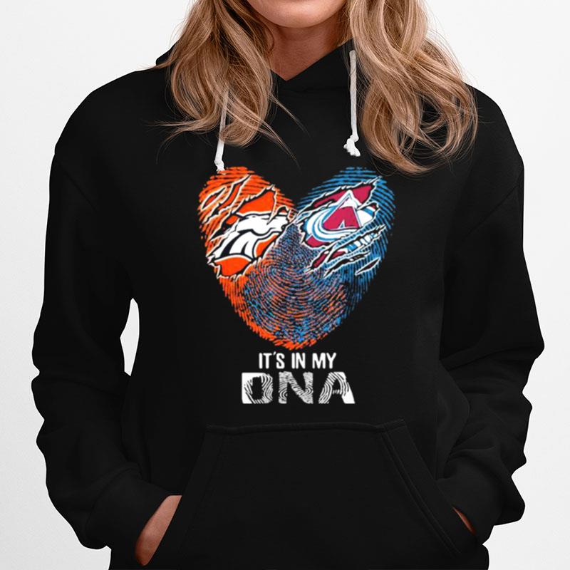 Colorado Avalanche And Denver Broncos Its In My Dna Nfl Football Heart Hoodie