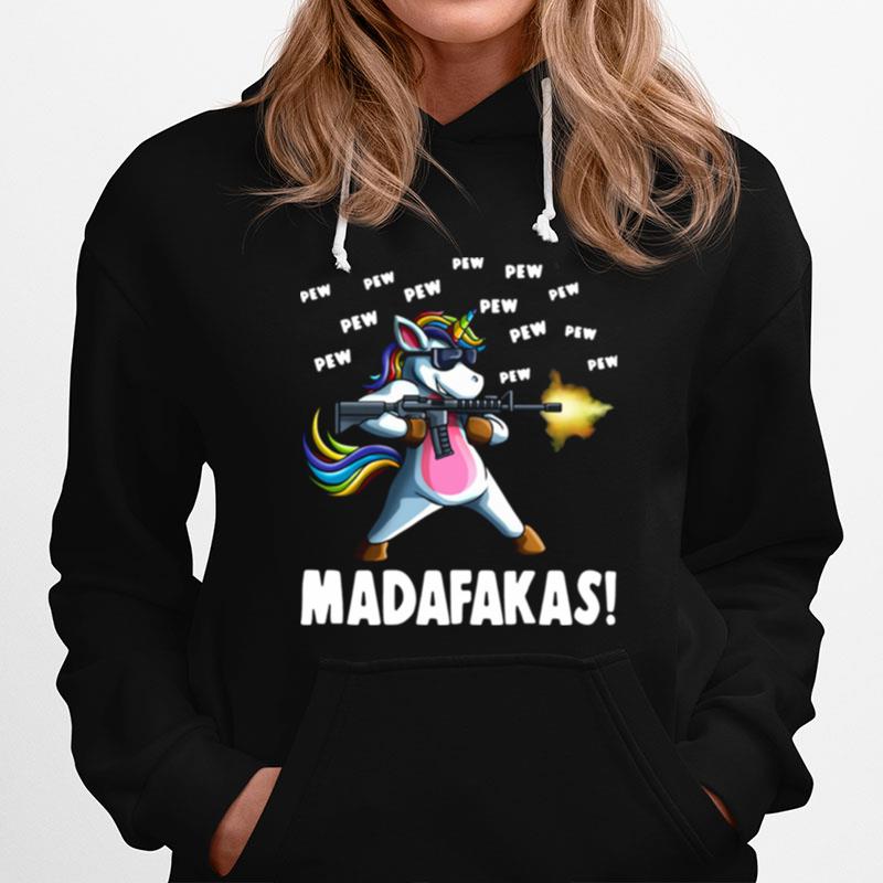 Colorful Unicorn Gun Pew Pew Pew Madafakas Hoodie
