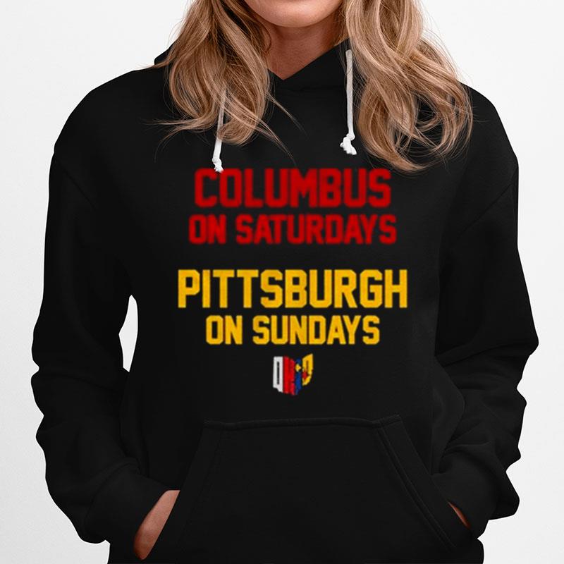 Columbus On Saturdays Pittsburgh On Sundays Ohio Hoodie