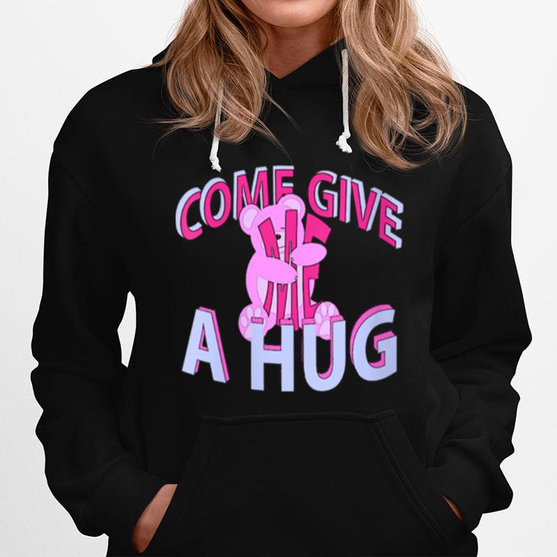 Come Give Me A Hug Music Rap Club Love Bear Hoodie