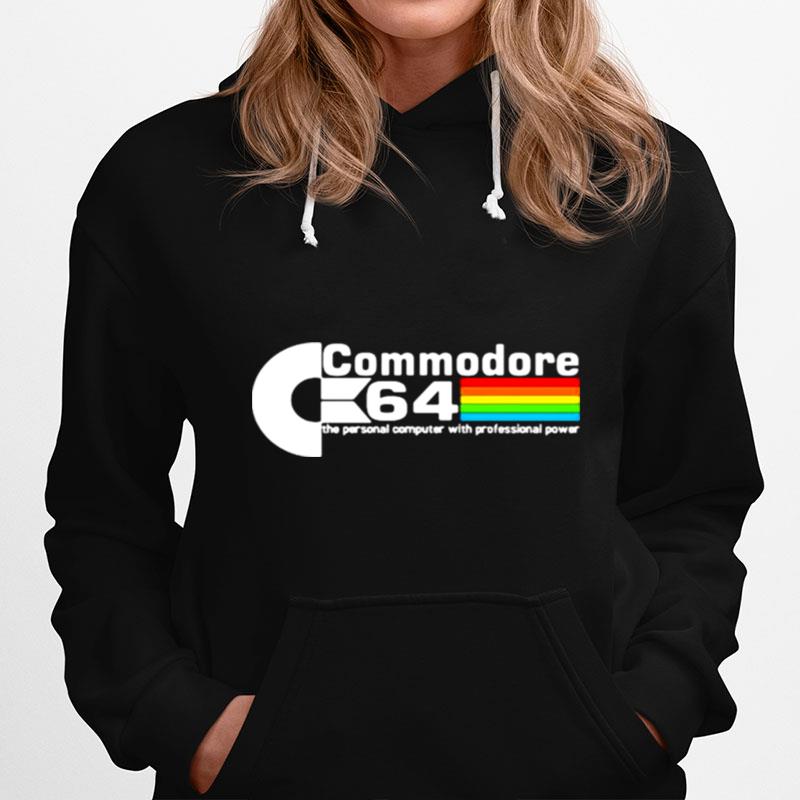 Commodore 64 The Personal Computer With Professional Power Hoodie