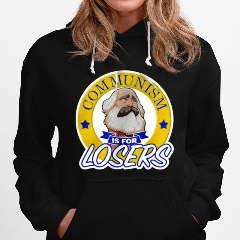 Communism Is For Losers Hoodie