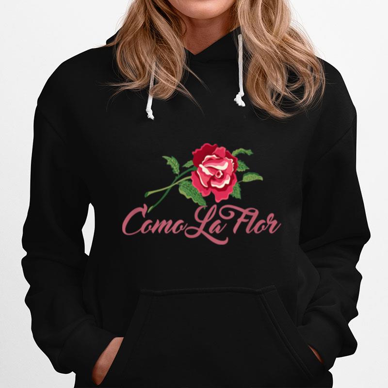 Como La Flor Hoodie