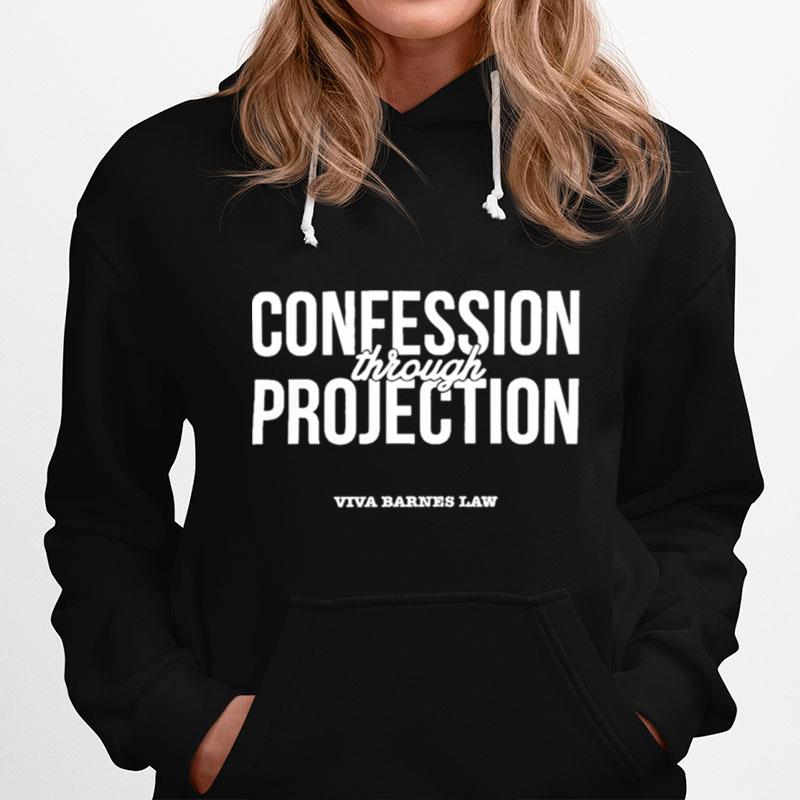 Confession Through Projection Viva Barnes Law Hoodie