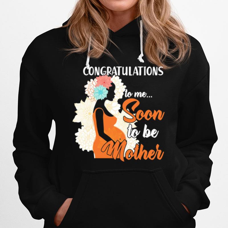 Congratulations To Mr Soon To Her Mother Hoodie