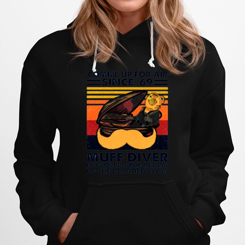 Conin Up For Air Since 69 Muff Diver Exploring The Realm Of The Bearded Clam Hoodie