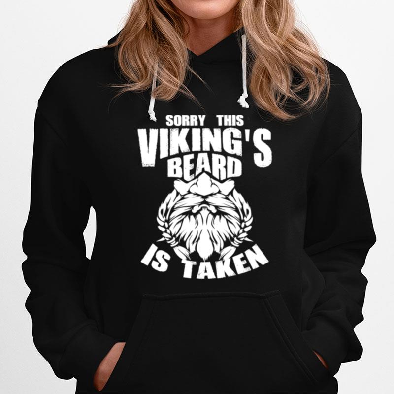 Cool Sorry This Vikings Beard Is Taken Fiance Hoodie