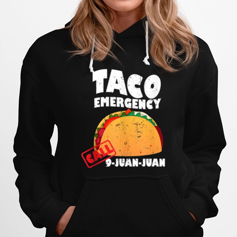Cool Unique Taco Emergency Call 9Juanjuan Hoodie