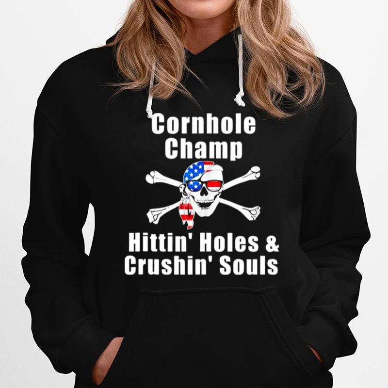 Cornhole Cornhole Champ Hittin Holes Crushin Souls T-Shirt