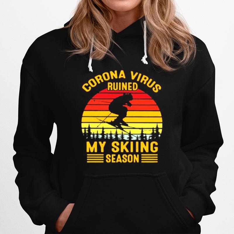 Corona Virus Ruined My Skiing Season Vintage Retro Hoodie