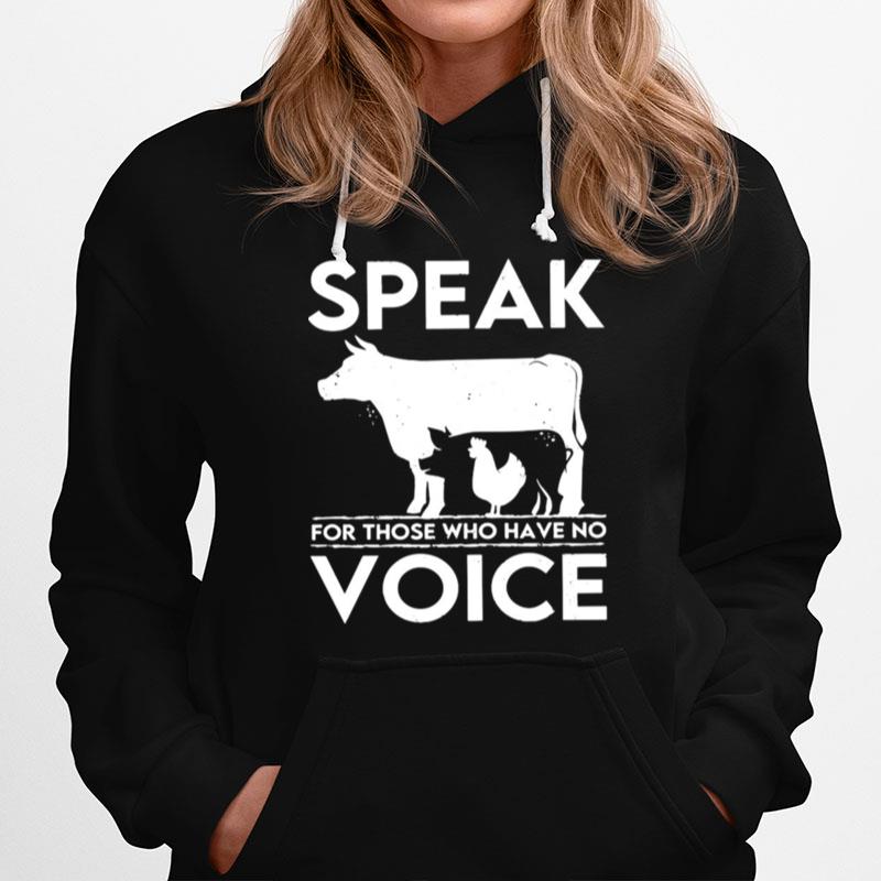 Cow Pig Chicken Speak For Those Who Have No Voice Hoodie