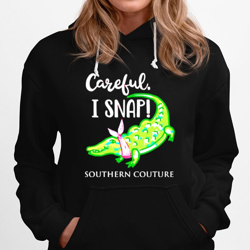 Crocodylidae Mom Careful I Snap Southern Couture Hoodie