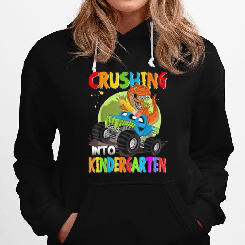 Crushing Into Kindergarten Monster Truck Dinosaur T Rex Hoodie