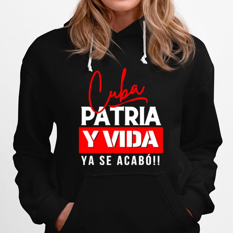 Cuba Patria Y Vida Ya Se Acabo T-Shirt