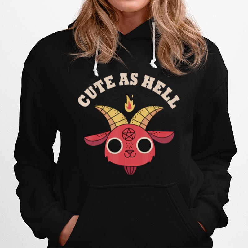 Cute As Hell Hoodie