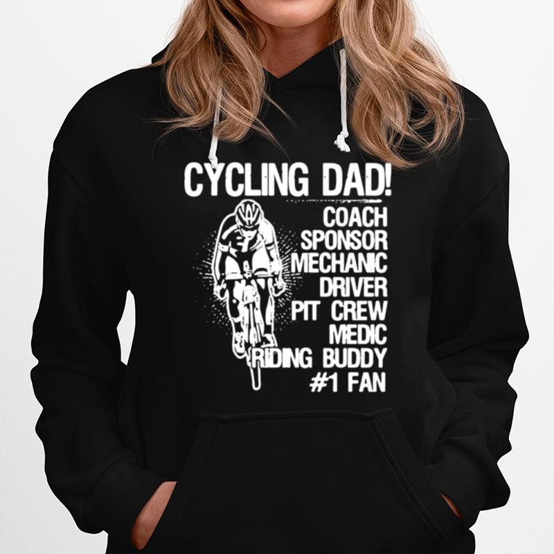 Cycling Dad Coach Sponsor Mechanic Driver Pit Crew Medic Riding Buddy Hoodie