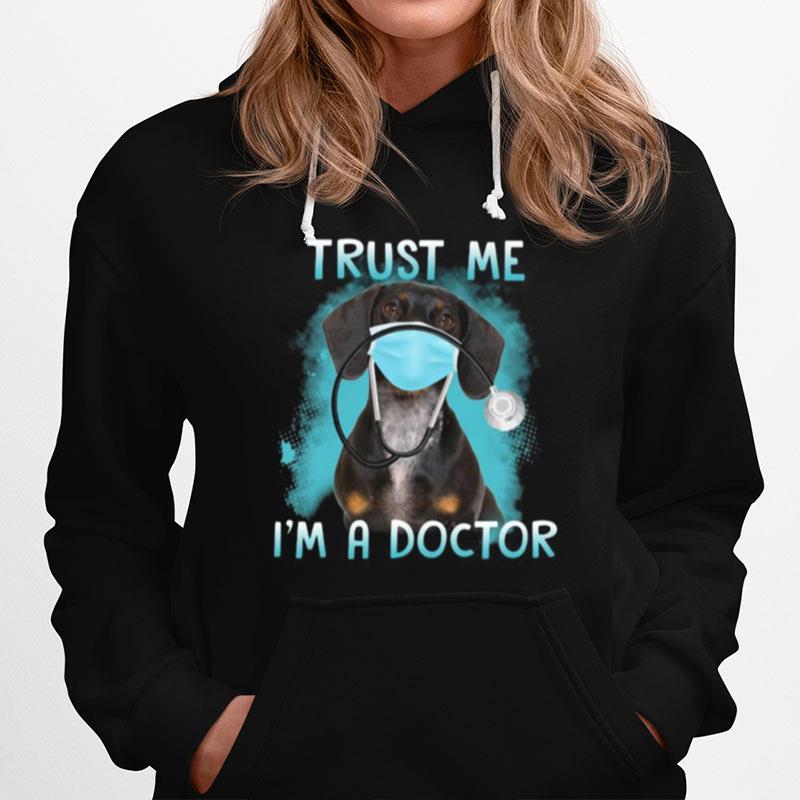 Dachshund Mask Trust Me I'M A Doctor Hoodie