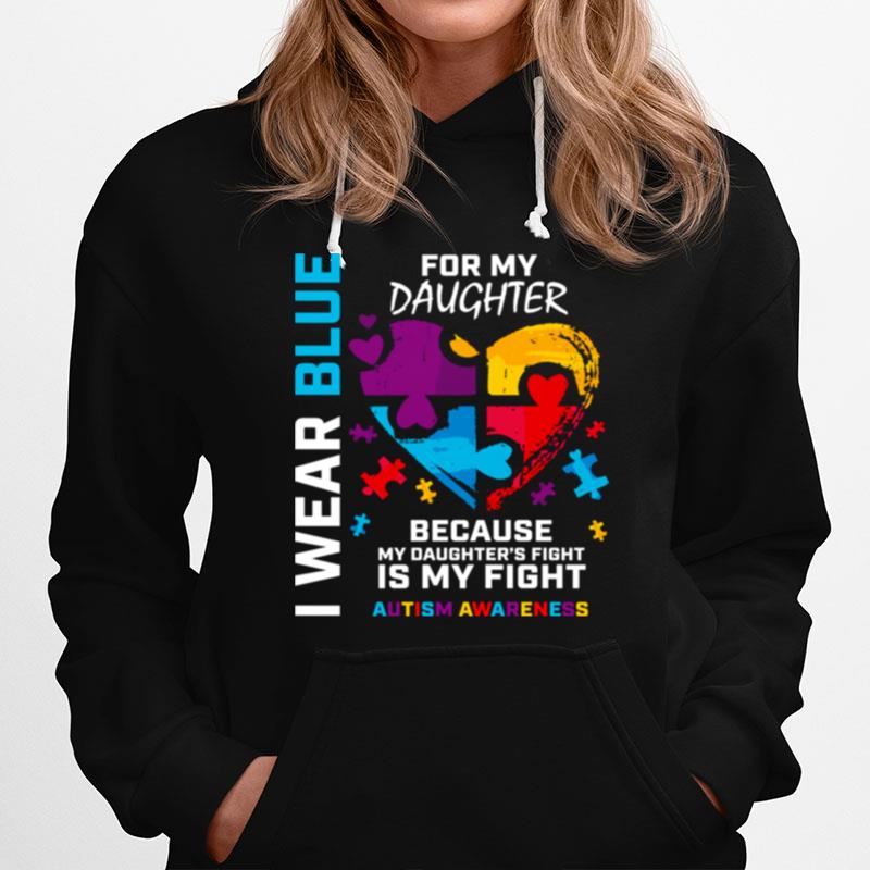 Dad Mom Puzzle I Wear Blue For My Daughter Autism Awareness Hoodie