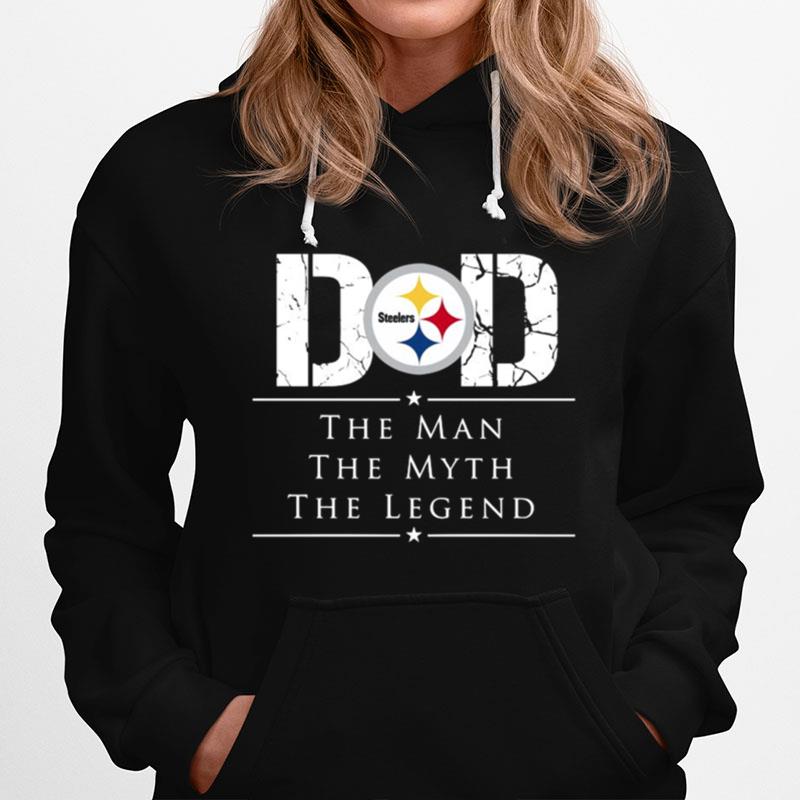 Dad Pittsburgh Steelers Football The Man The Myth The Legend Hoodie