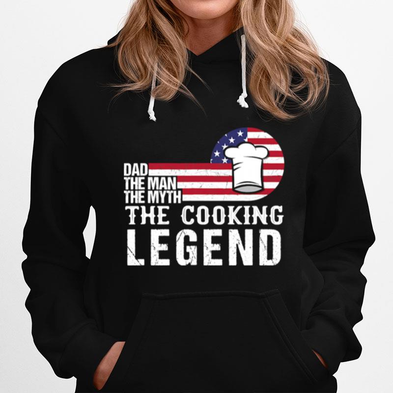 Dad The Man The Myth Cooking Legend Us Flag Hoodie