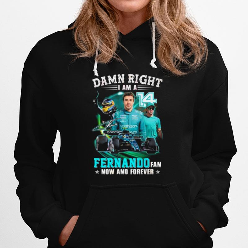 Damn Right I Am A Fernando Fan Now And Forever Signatures Hoodie