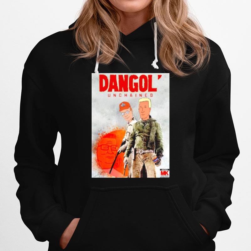 Dangol Unchained King Of The Hill Hoodie
