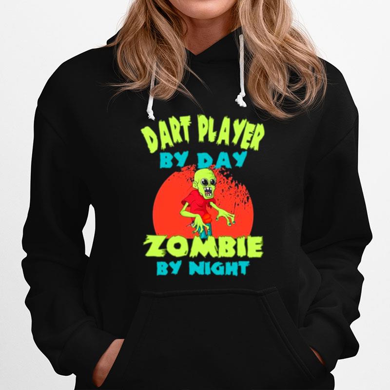 Dart Player By Day Zombie By Night Halloween Hoodie
