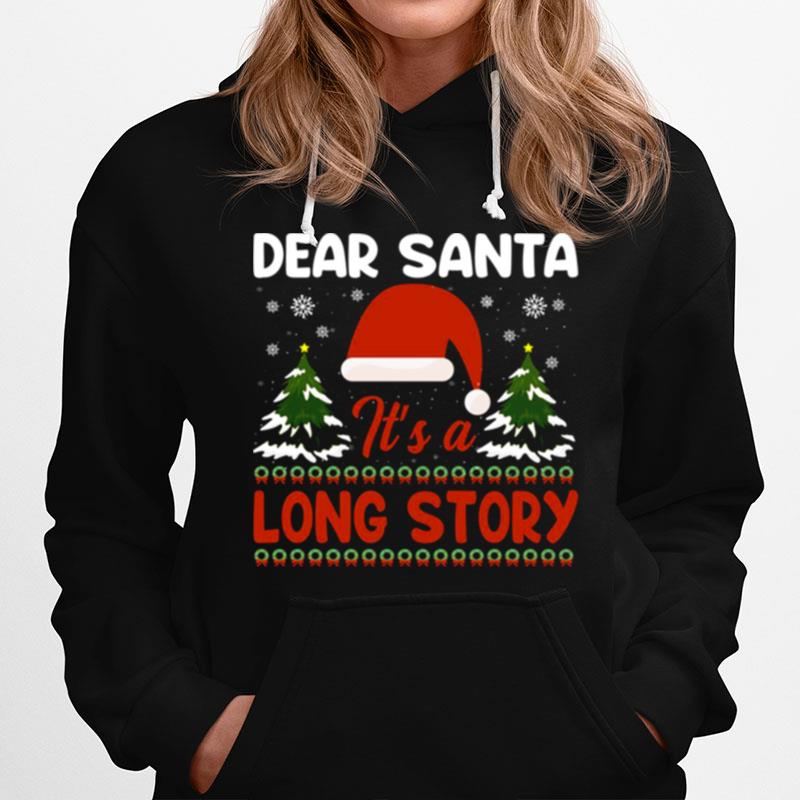 Dear Santa Its A Long Story A Christmas Story Hoodie