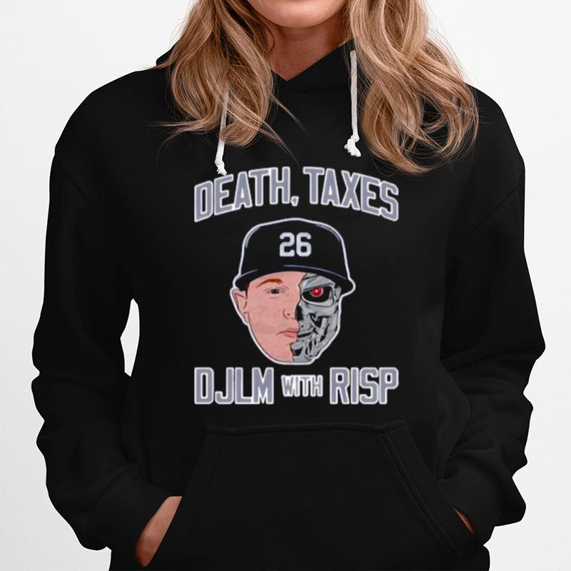 Deat Taxes Djlm With Risp Hoodie