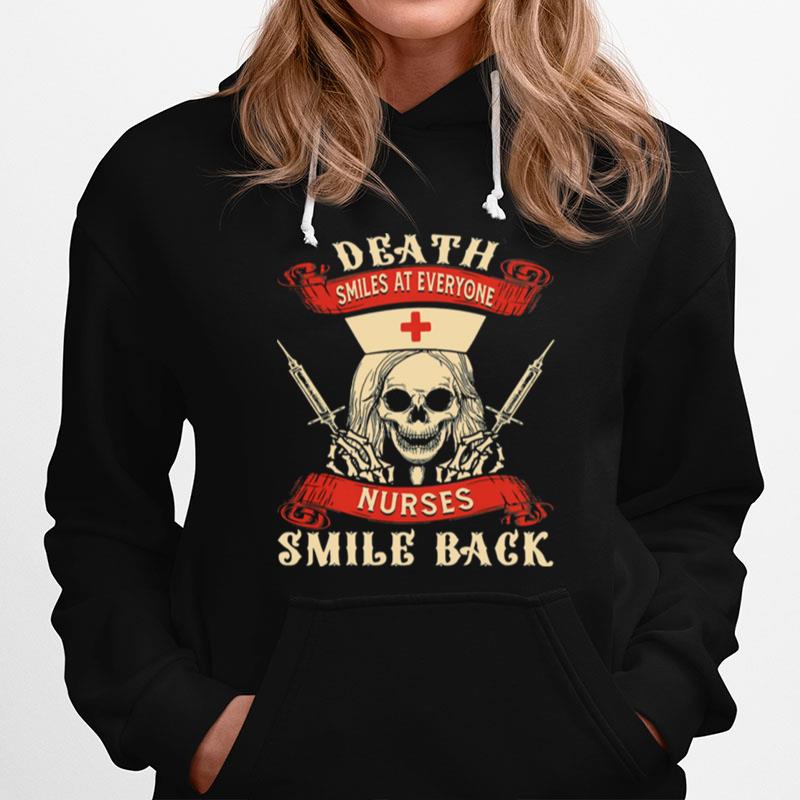 Death Smiles At Everyone Nurses Smile Back T-Shirt