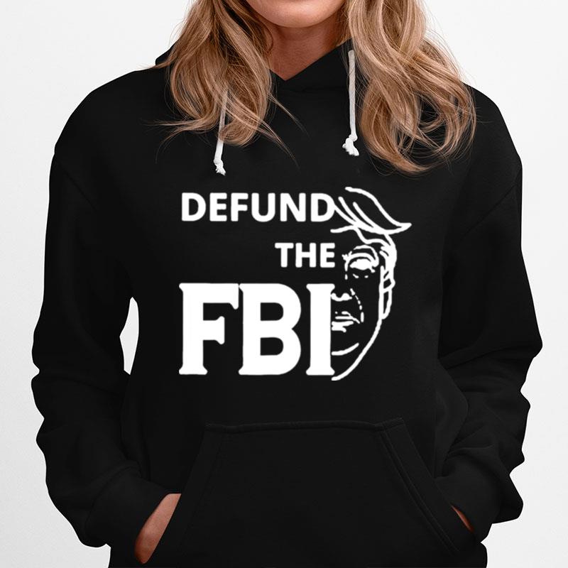 Defund The Fbi Pro Trump 2024 Hoodie