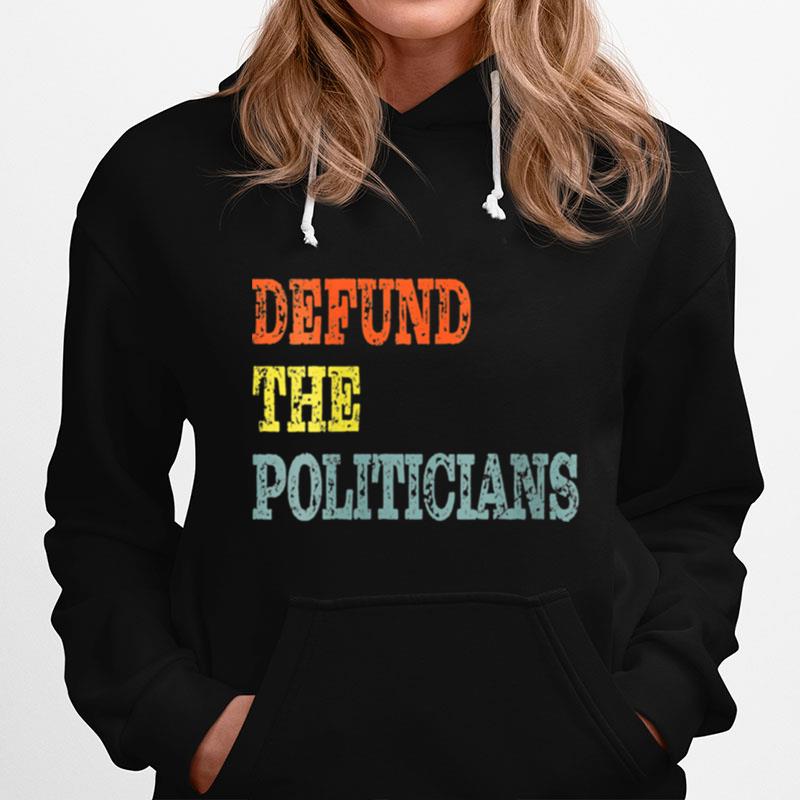 Defund The Politicians Distressed Look Hoodie