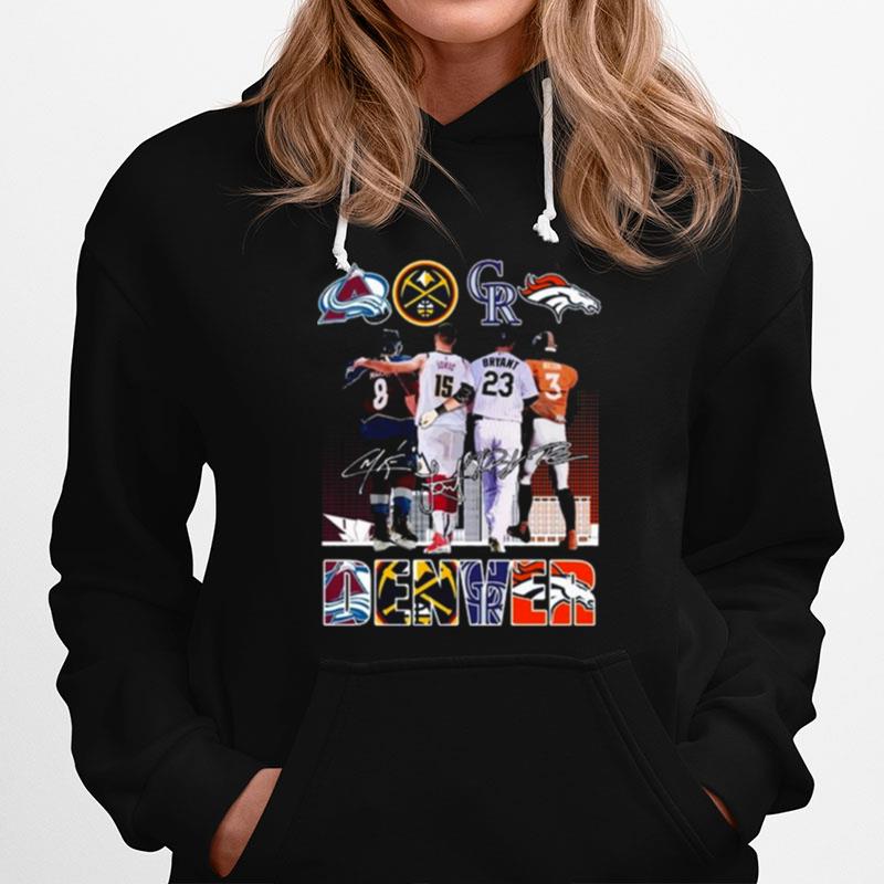 Denver All Team Sports Cale Makar Nikola Jokic Kris Bryant And Russell Wilson Signatures Hoodie