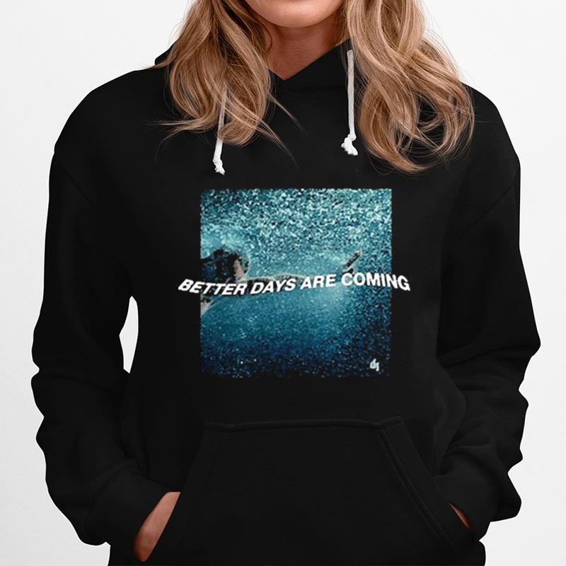 Dermot Kennedy Better Days Are Coming Black Hoodie